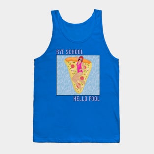 Bye School Hello Pool Tank Top